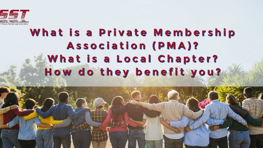 What is a Private Membership Association (PMA) or a Local Chapter and how do they benefit you?